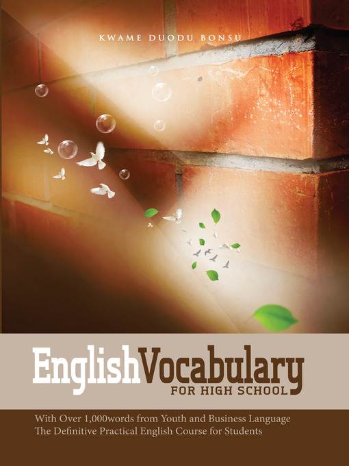 Title details for English Vocabulary for High School by Kwame Duodu Bonsu - Available